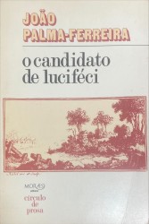 O CANDIDATO DE LUCIFÉCI. Diário III - 1977/1981.